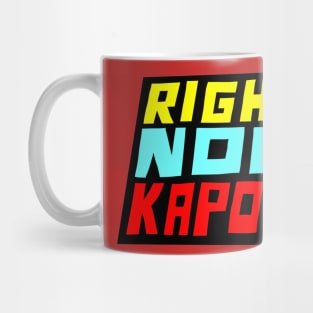 Right Now Kapow Mug